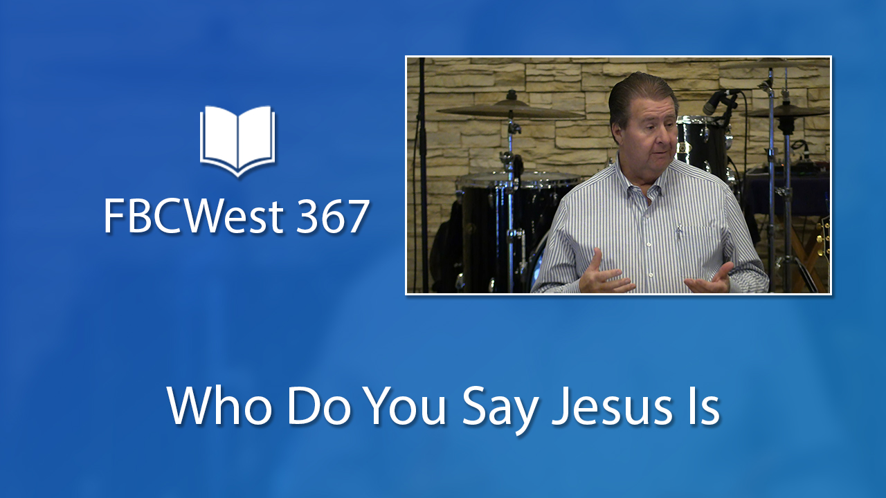 367 FBCWest | Who Do You Say Jesus Is photo poster