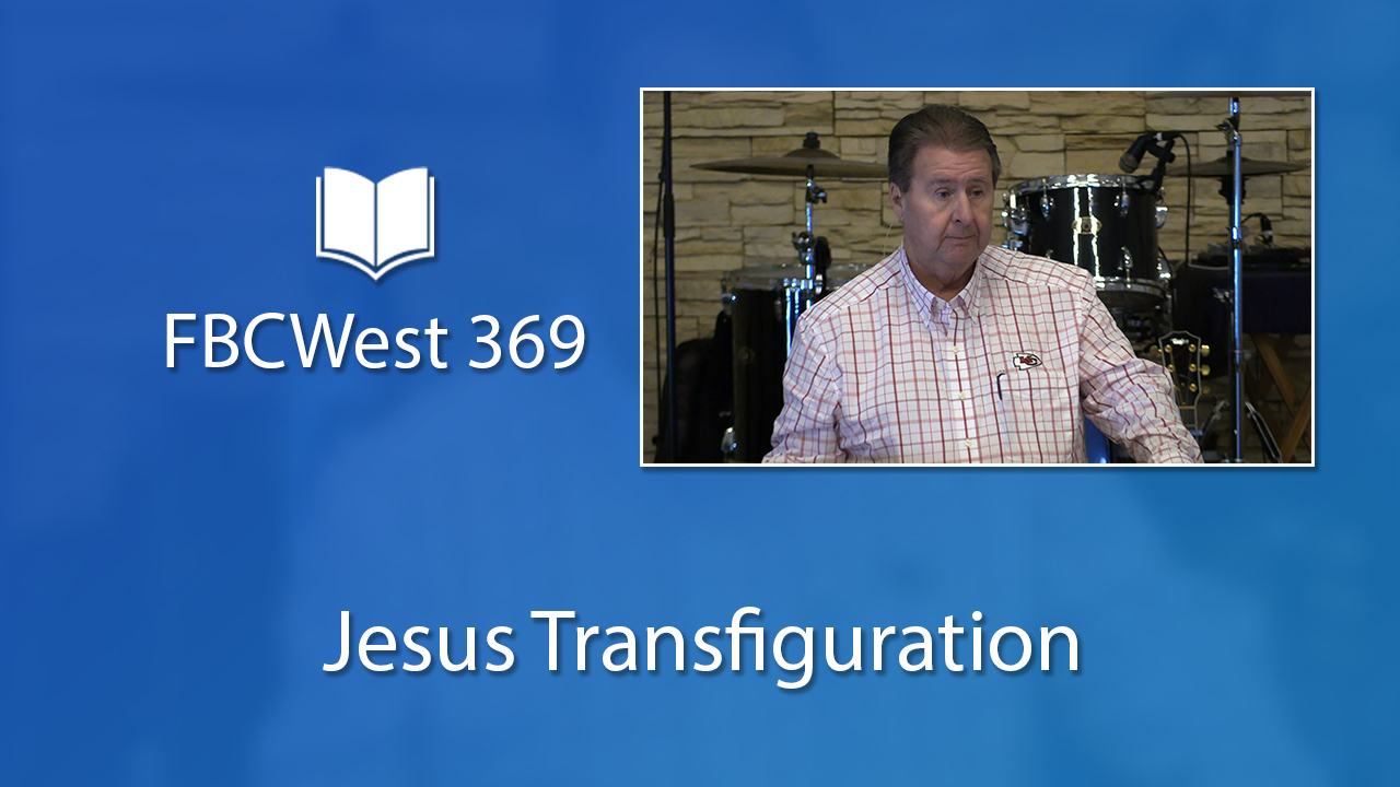 369 FBCWest | Jesus Transfiguration photo poster