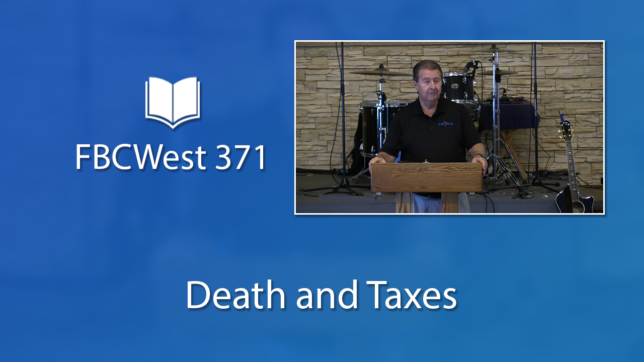 371 FBCWest | Death and Taxes photo poster