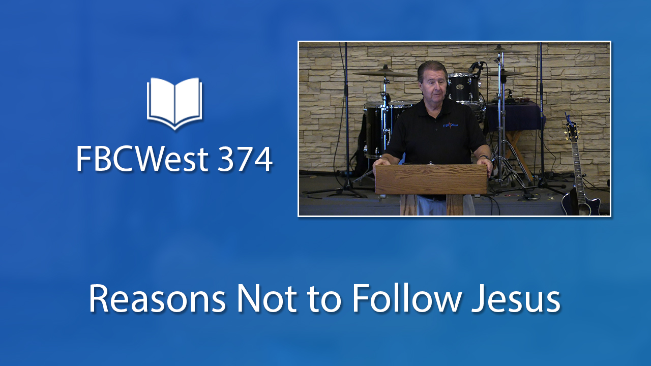 374 FBCWest | Reasons Not to Follow Jesus photo poster