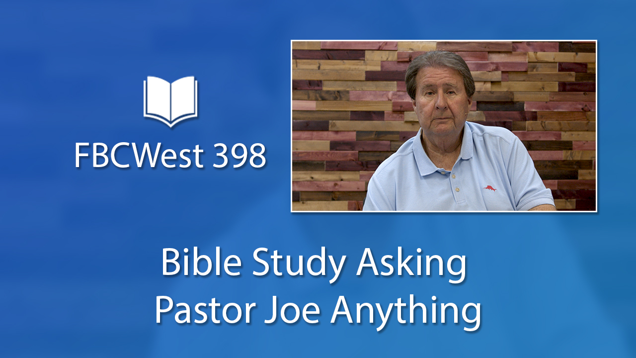 398 FBCWest | Bible Study Asking Pastor Joe Anything photo poster