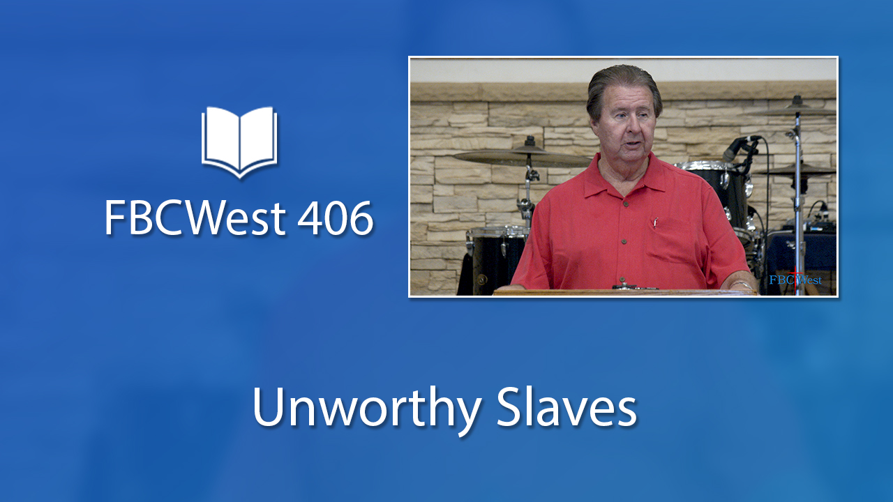 406 FBCWest | Unworthy Slaves photo poster